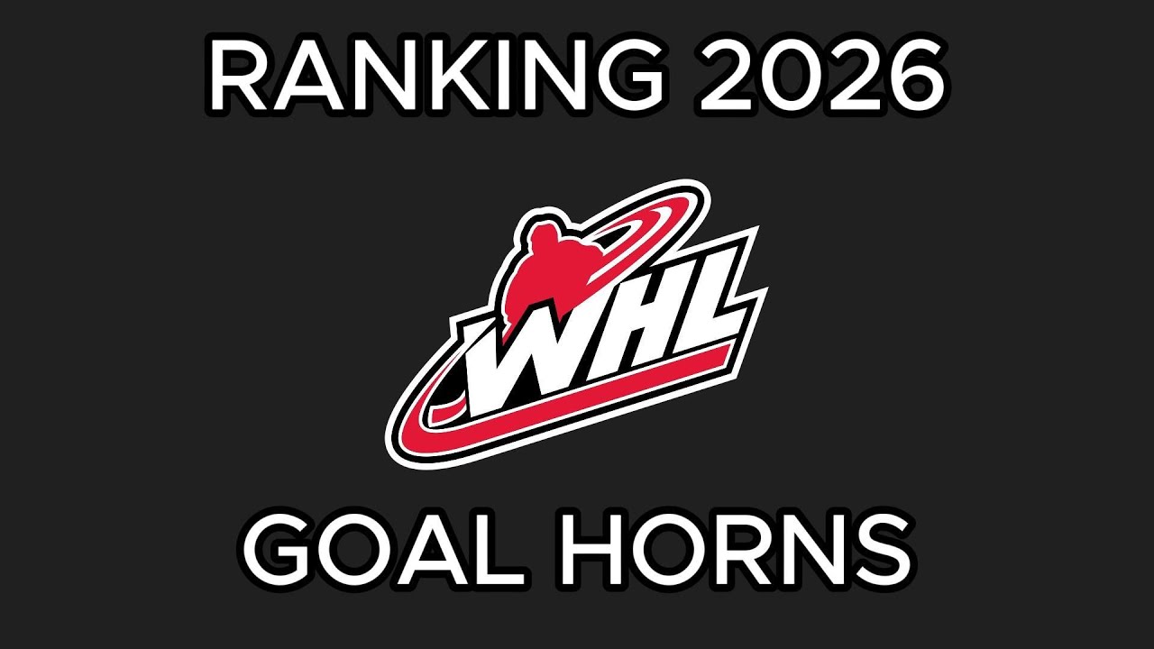 WHL 2026 Goal Horn Ranking