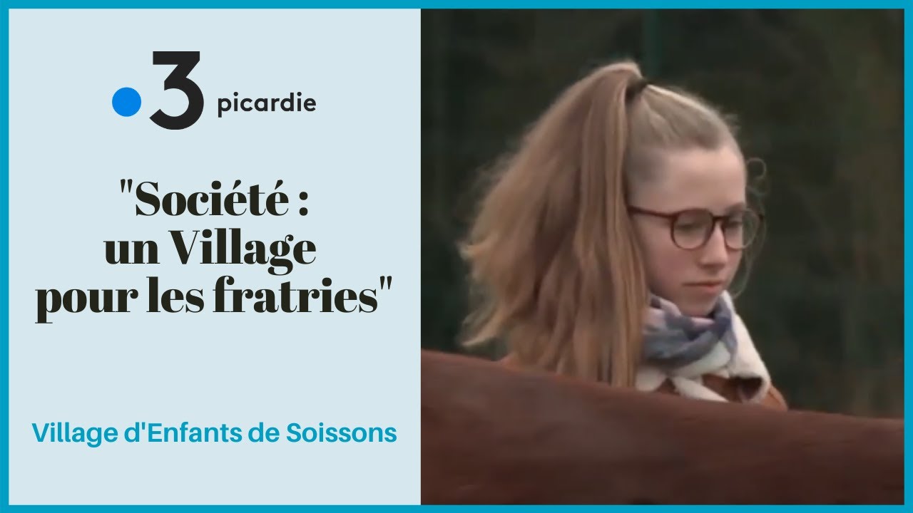 France 3 Picardie - Un Village d'Enfants pour les fratries