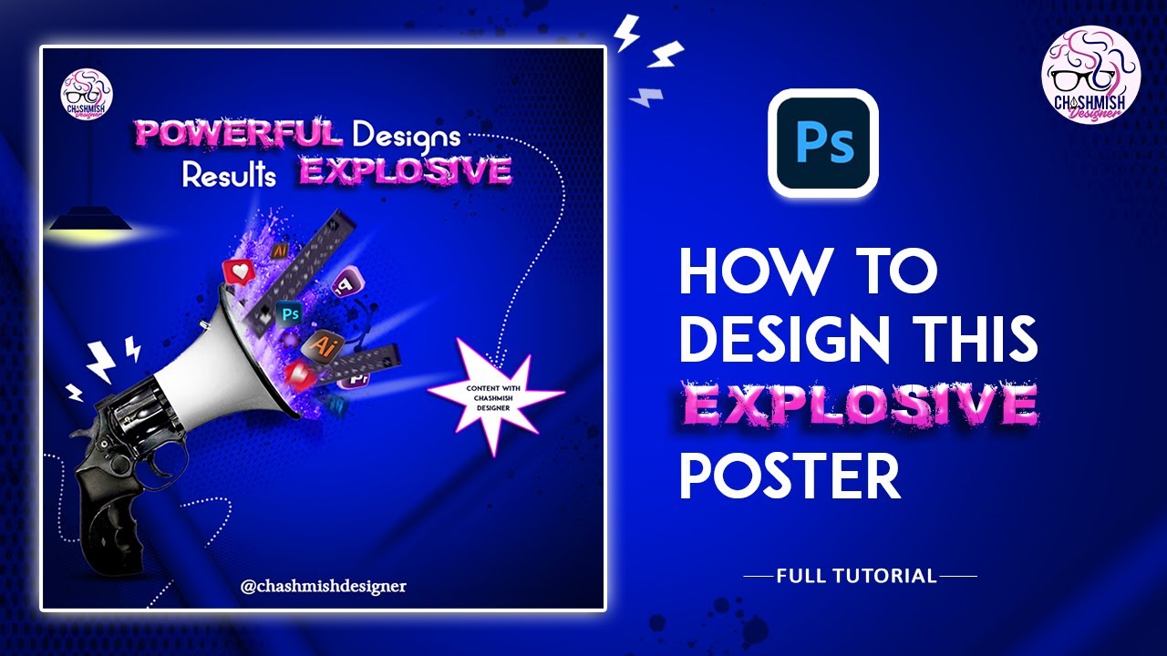 How to Design a  Explosive Poster ❤️✔️|| Full Tutorial || Adobe  Photoshop Creation || Social media