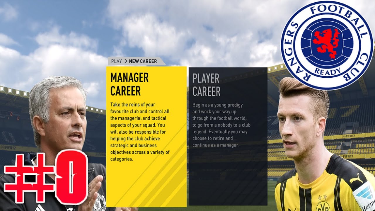 FIFA 17 RANGERS CAREER MODE - EPISODE 0 INTRODUCTION