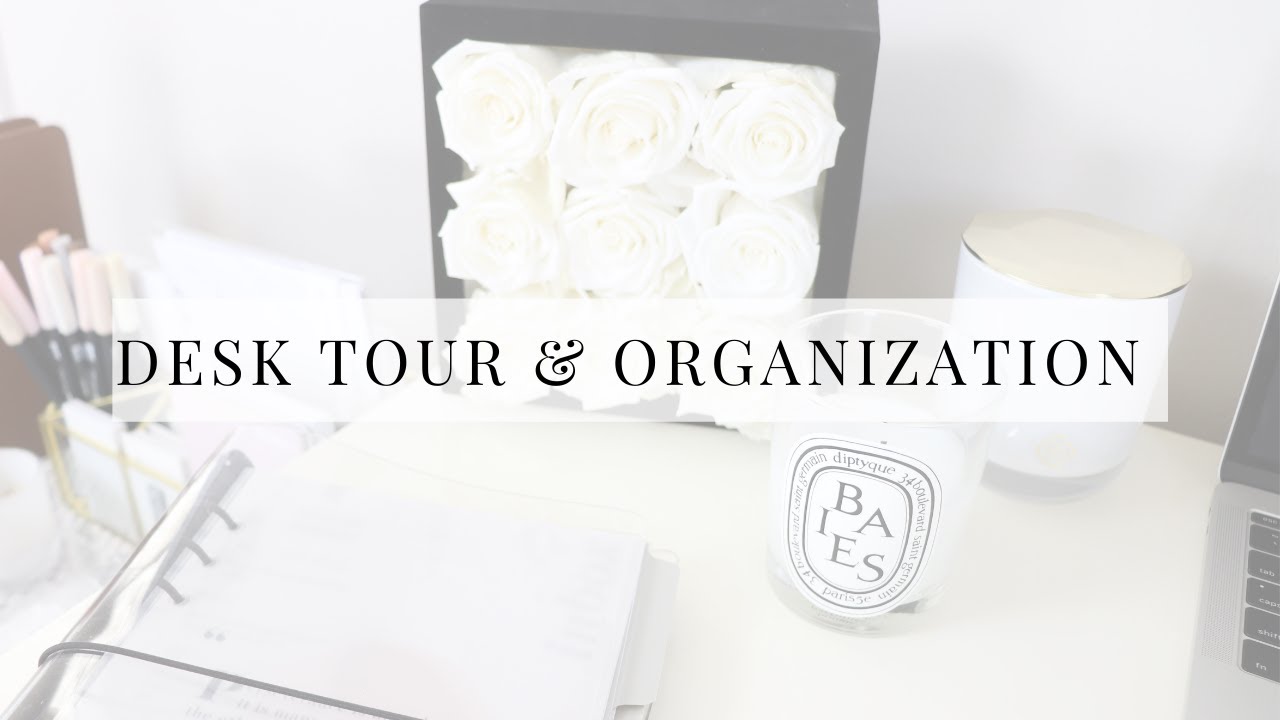 Desk Tour & Organization