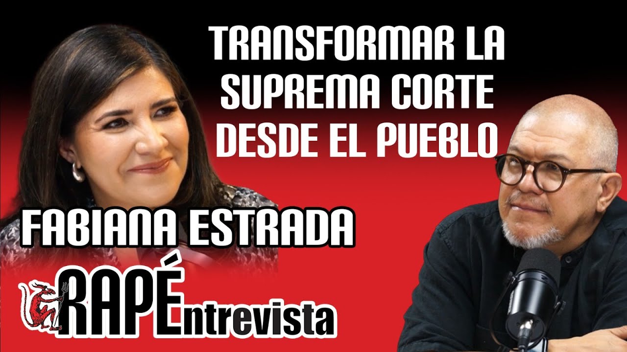 Fabiana Estrada: La Magistrada que Busca Transformar la Suprema Corte desde el Pueblo 