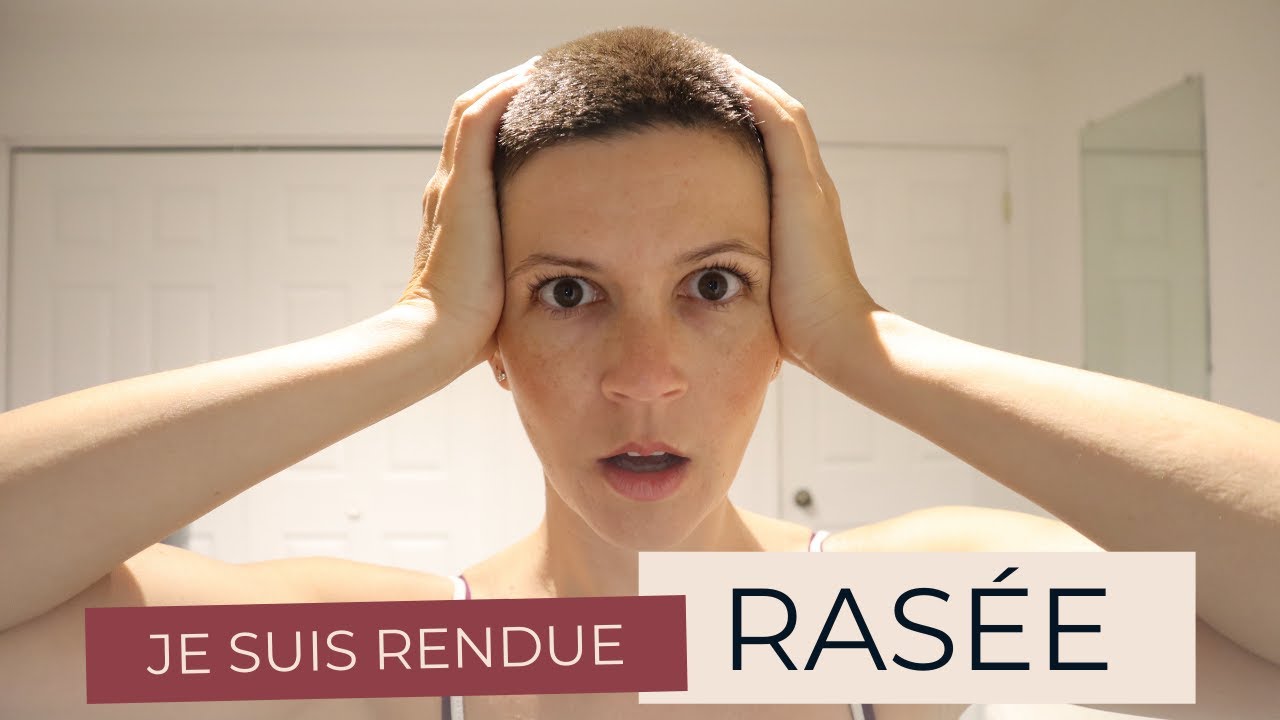 Je me rase les cheveux au rasoir - cheveux longs à tête rasée