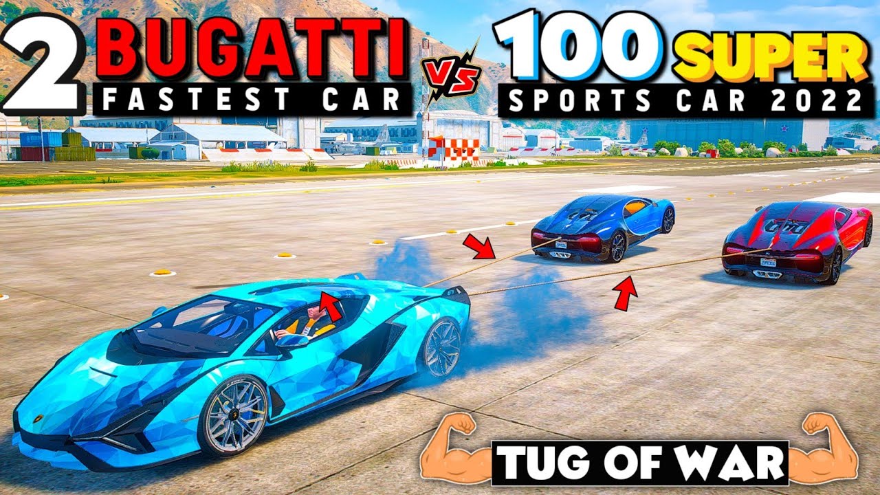 2 Buggati Cars Vs 100 Super Cars🔥 999+KMPH FASTEST CARS! Tug Of War Showcase! GTA 5 MODS!