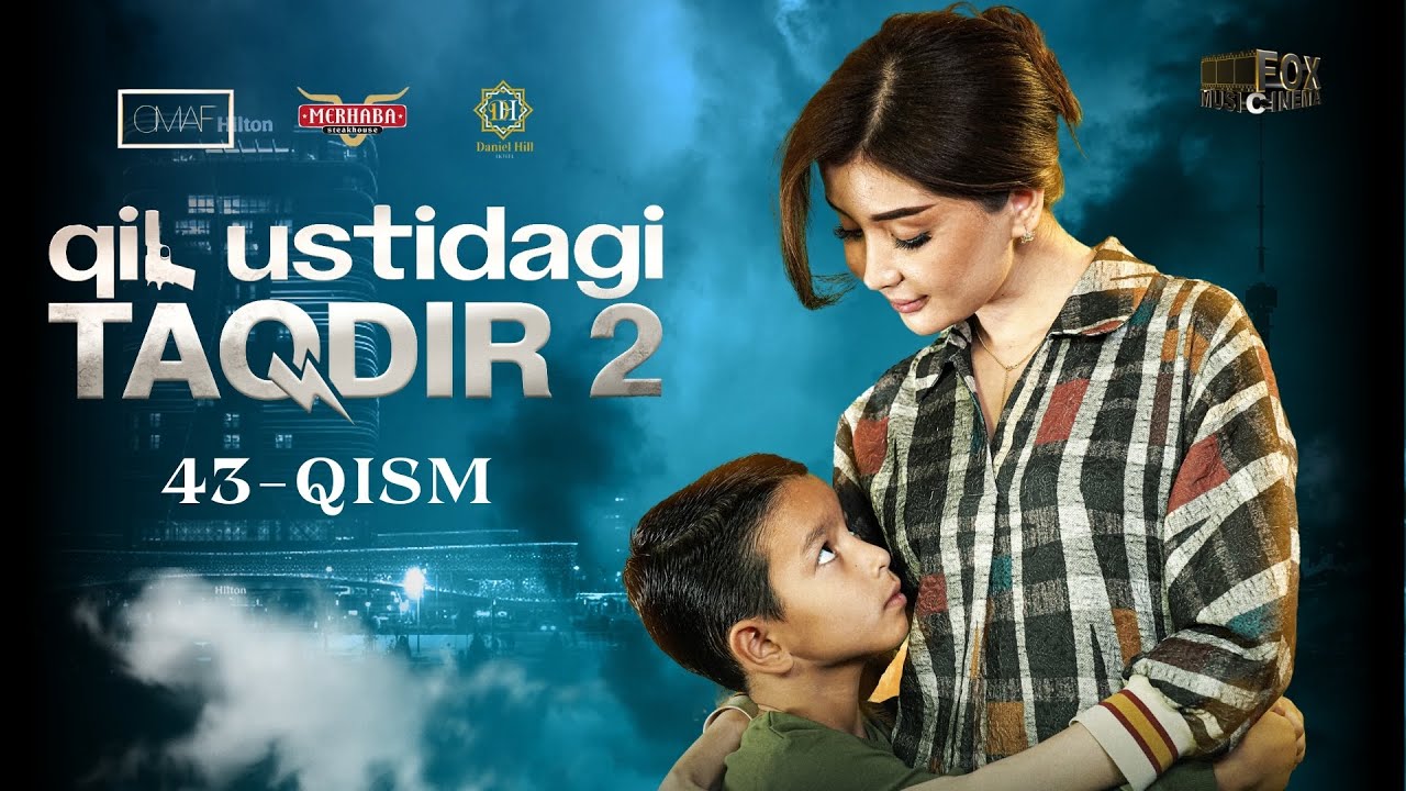 Qil Ustidagi Taqdir 2 - mavsum 43 - qism (milliy serial) | Қил Устидаги Тақдир 2 - мавсум 43 - қисм