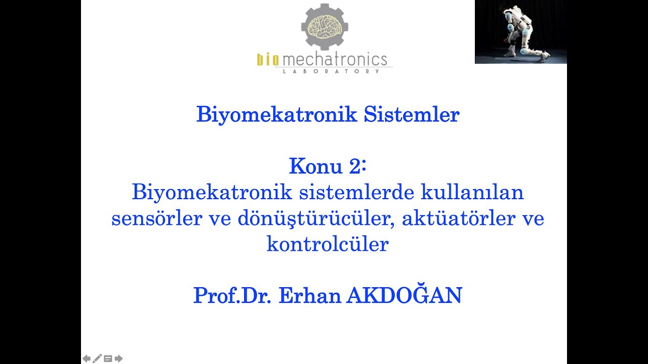 Biyomekatronik Sist. Sens&ouml;rler ve d&ouml;n&uuml;şt&uuml;r&uuml;c&uuml;ler, akt&uuml;at&ouml;rler ve kontrolc&uuml;ler 22-10-2021