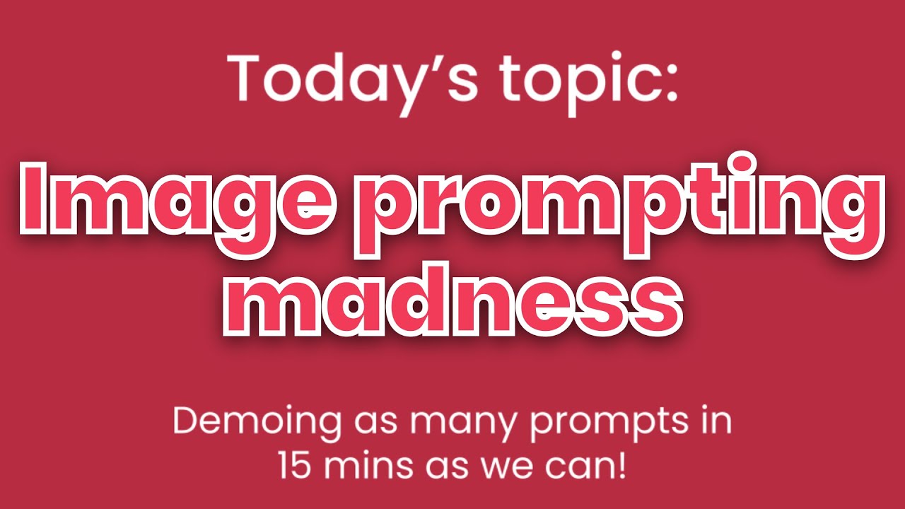 AI in 15  - Day 10 -  image prompting
