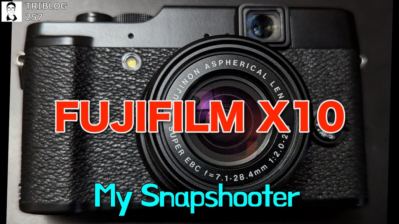 FUJIFILM X10 My Favorite Shooting Camera 誇り高き時代の「MADE IN JAPAN」のカメラ TRIBLOG 257