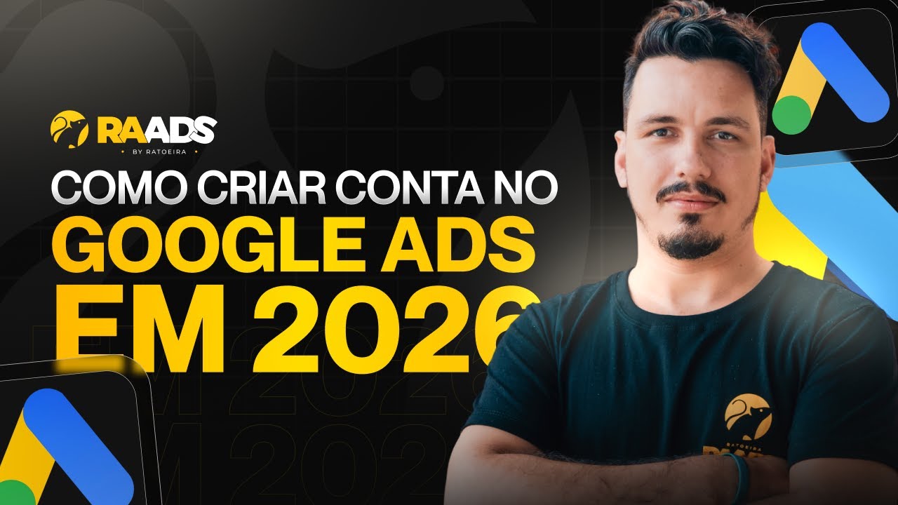 Como Criar Conta no Google Ads em 2026 | Passo a Passo Google Ads