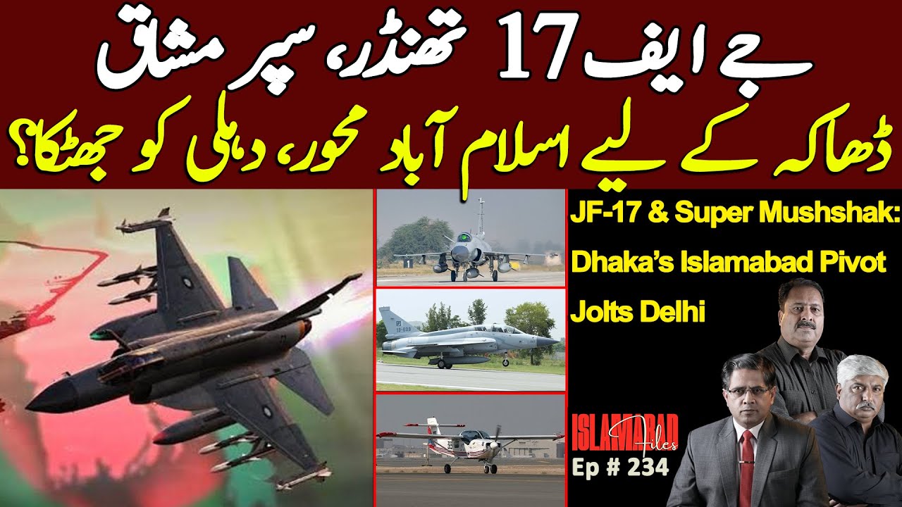 JF-17 & Super Mushshak: Dhaka’s Islamabad Pivot, Jolts Delhi