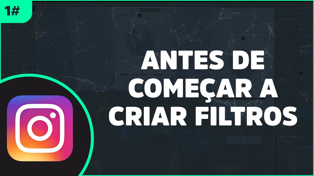 O que você precisa saber antes de criar filtros para o instagram  - Spark Ar Studio