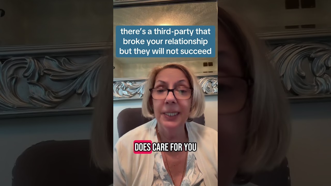 There’s a third-party that broke your relationship but they will not succeed