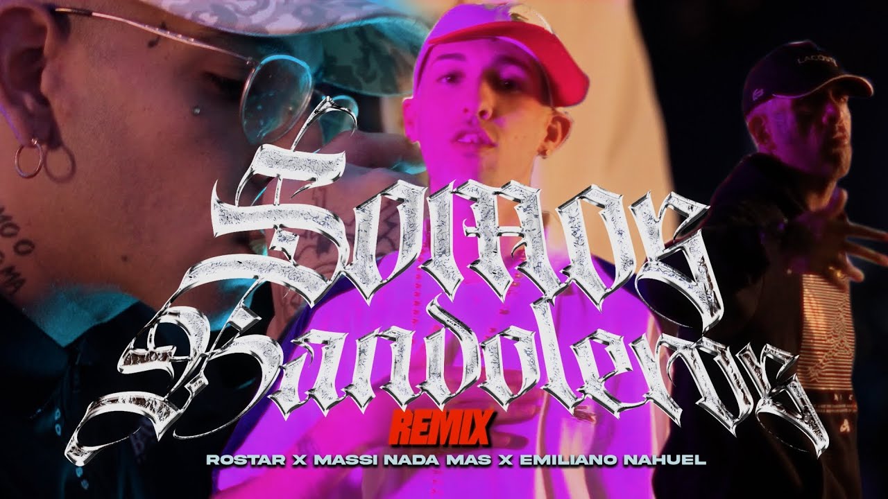 SOMOS BANDOLEROS REMIX - ROSTAR x EMILIANO NAHUEL x MASSI NADA MAS 