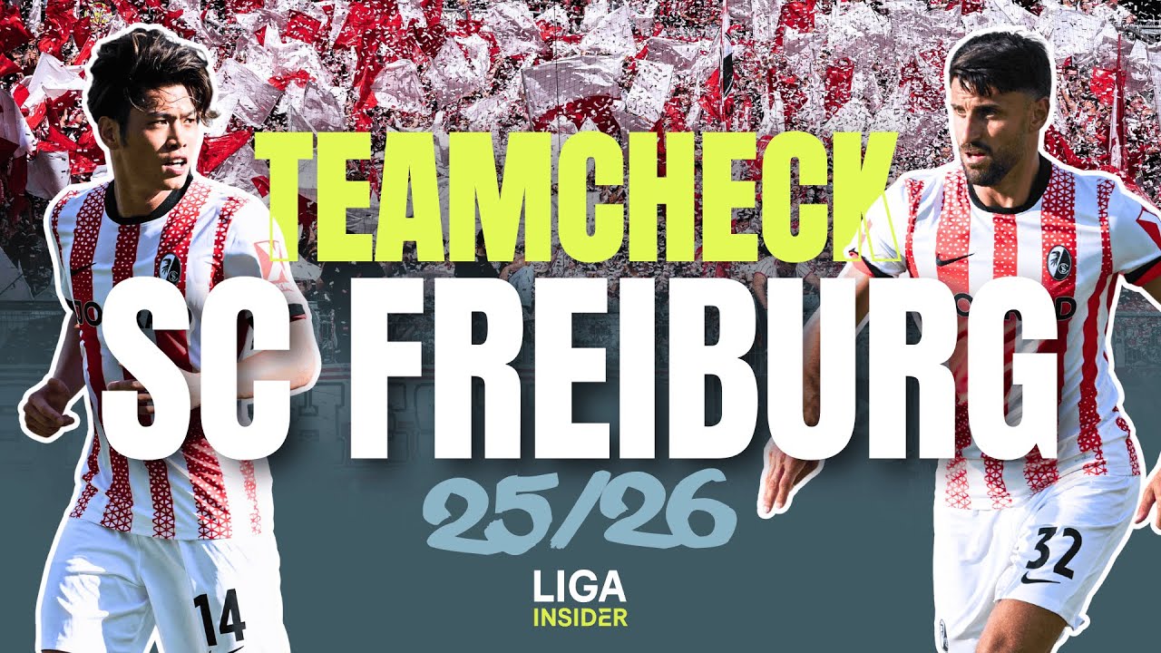 TEAMCHECK: SC Freiburg - 25/26 ⚫👀
