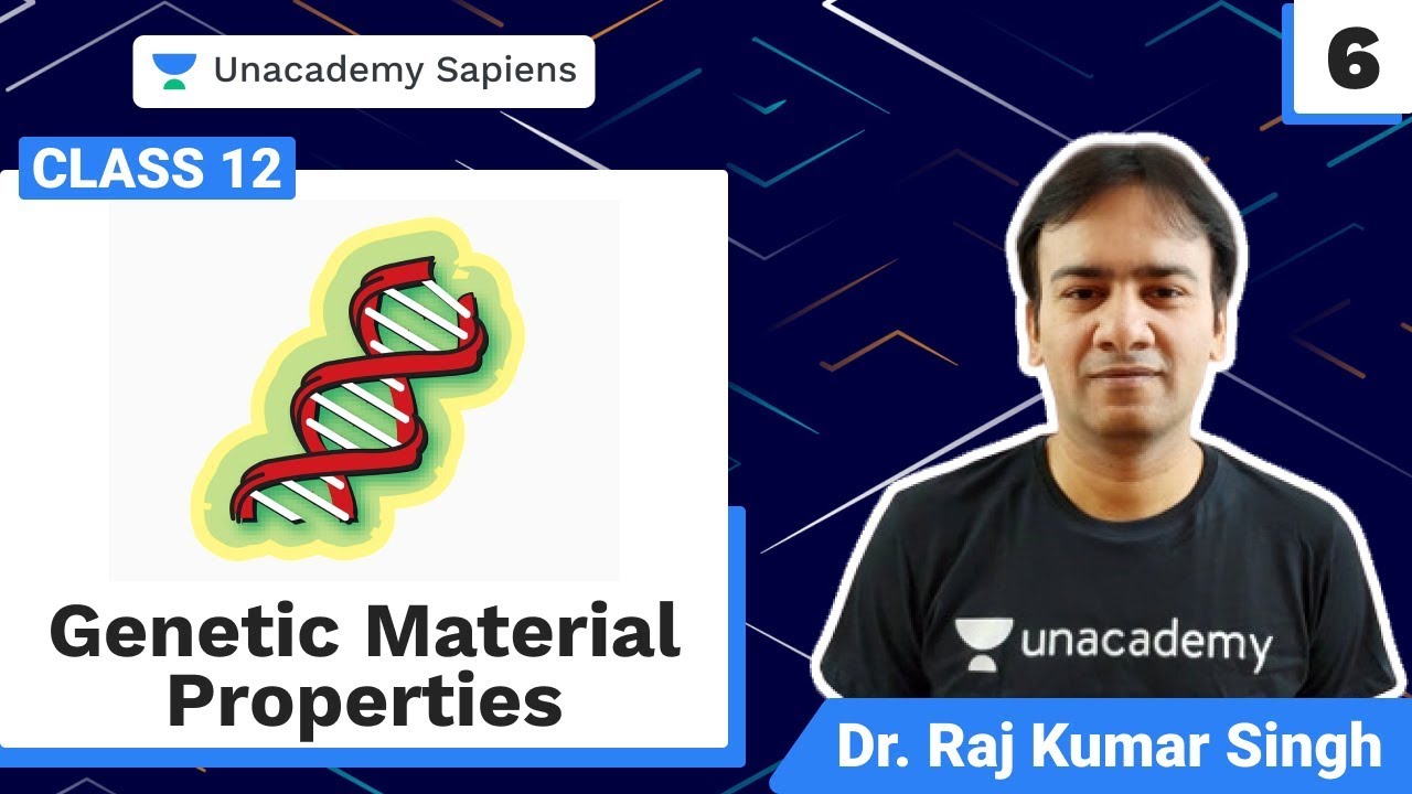 Genetic Material - Properties L6 | Operation NEET 2021 | Biology | Class 12 | Dr RK Sir