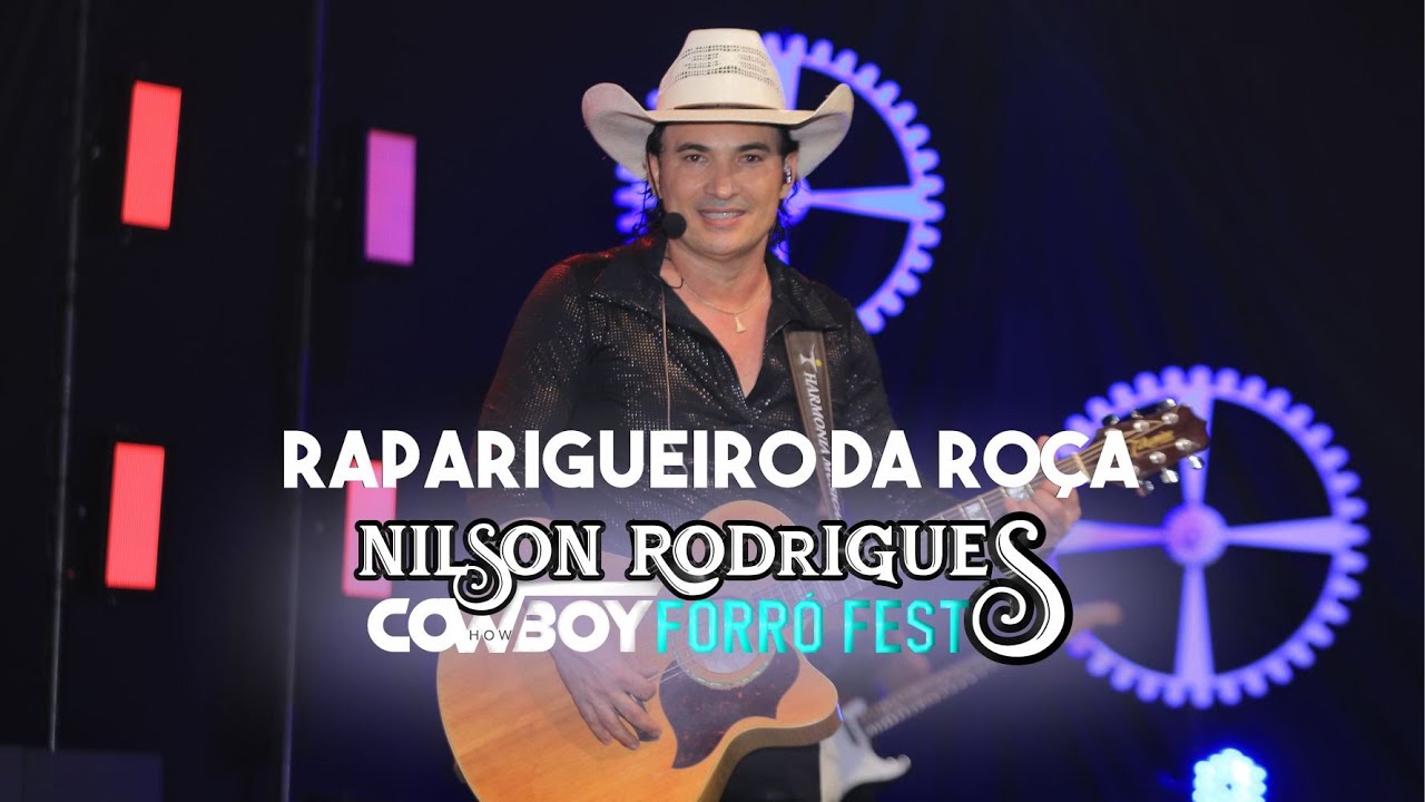 RAPARIGUEIRO DA ROÇA  NILSON RODRIGUES #nilsonrodrigues