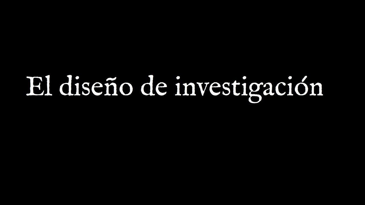 Fundamentos de Investigación - U4 - El diseño de investigación - Lectura - Audiolilibro