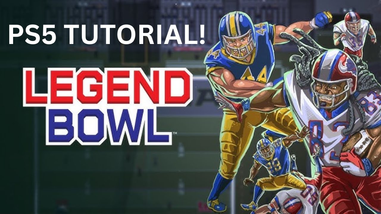 Обучающее видео по Legend Bowl для PS5