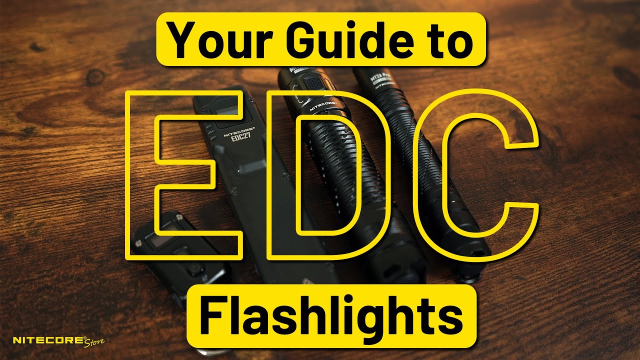 Your Guide to EDC Flashlights 2023