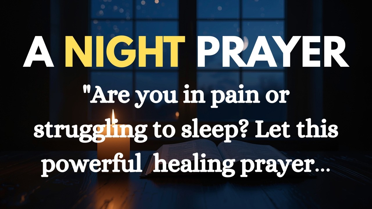 Night Prayer for Healing Sleep: Restorative Prayer (God’s Healing Power) 🙏🌙