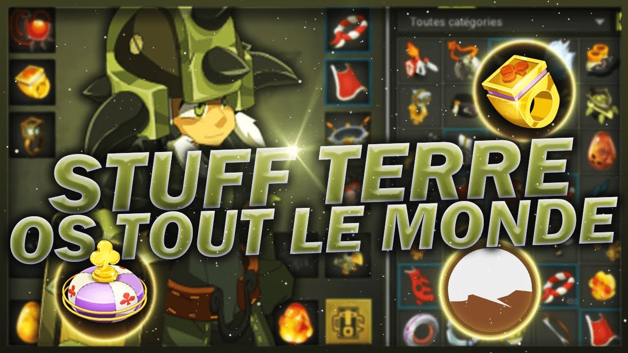 LE STUFF TERRE IND&Eacute;MODABLE ET IMBATTABLE SUR DOFUS !