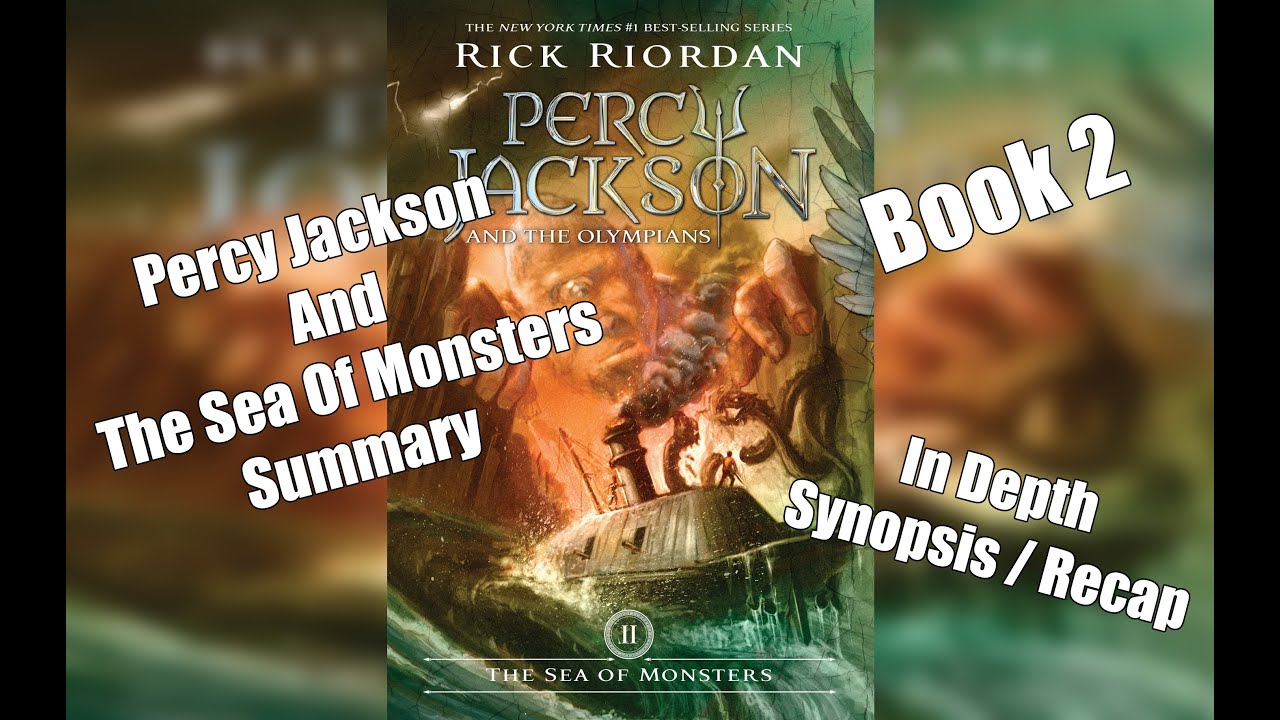 Everything You Need To Know: Percy Jackson and the Olympians the Sea Of Monsters Book Synopsis Recap