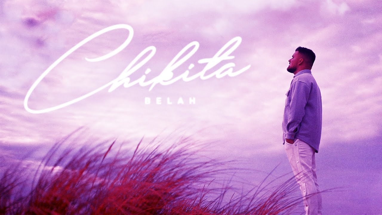 BELAH - CHIKITA [Official Video]