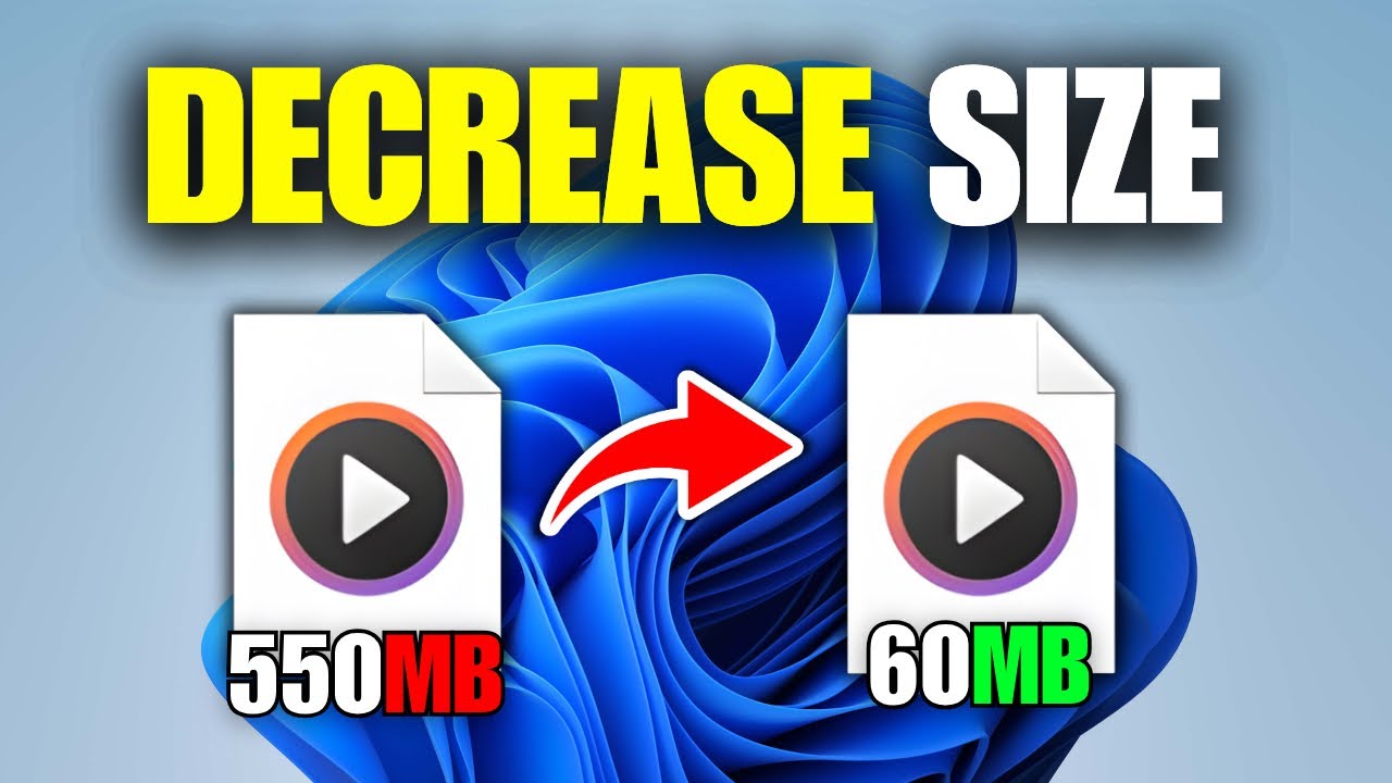 How To Decrease Video Size Without Losing Quality