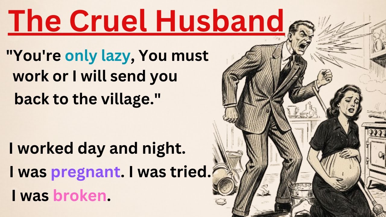 Learn English With Stories ⭐️ The Cruel Husband | Level 2 English Listening & Speaking Practice
