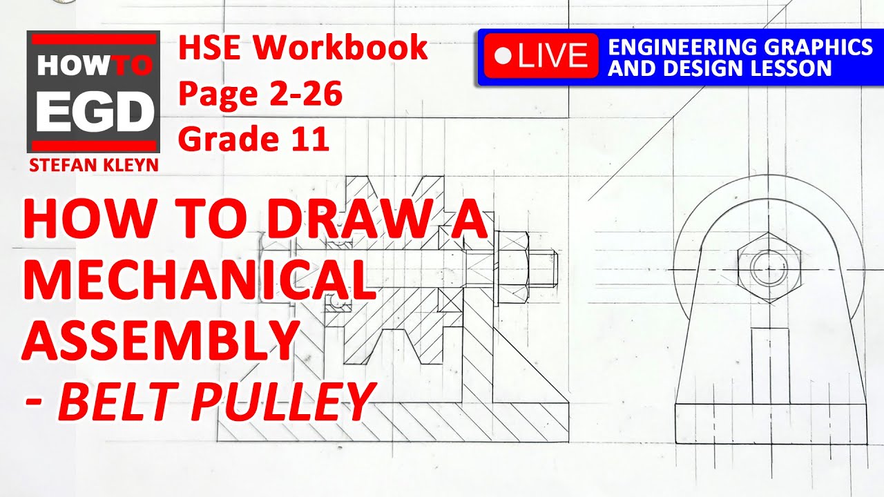 How to draw a Belt Pulley Mechanical Assembly - HSE | Page 2-26 | Grade 11