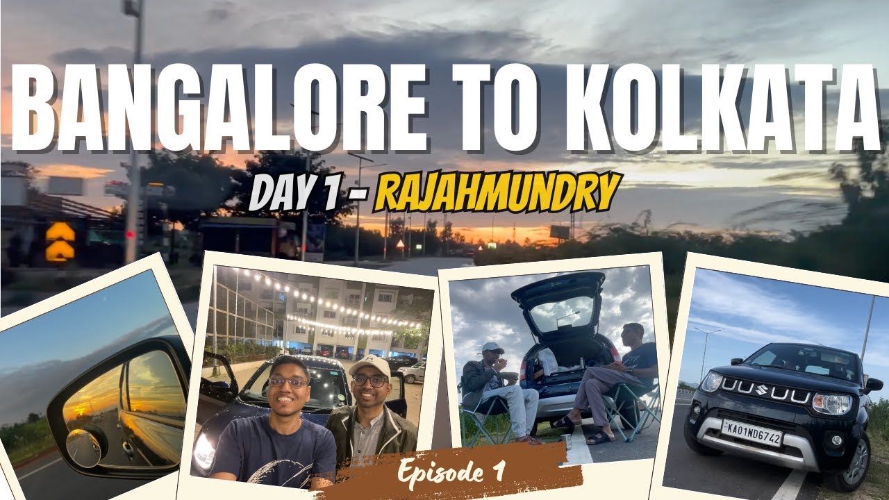 Bangalore to Kolkata By Car | Day 1- Bangalore to Rajahmundry | 850 KM in Maruti Suzuki Ignis