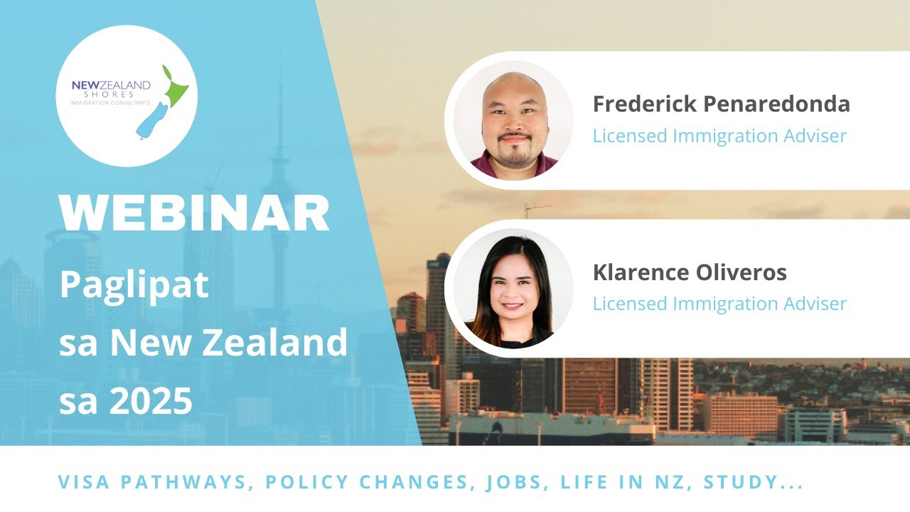 Tagalog Webinar - Ang Paglipat sa New Zealand ngayong 2025