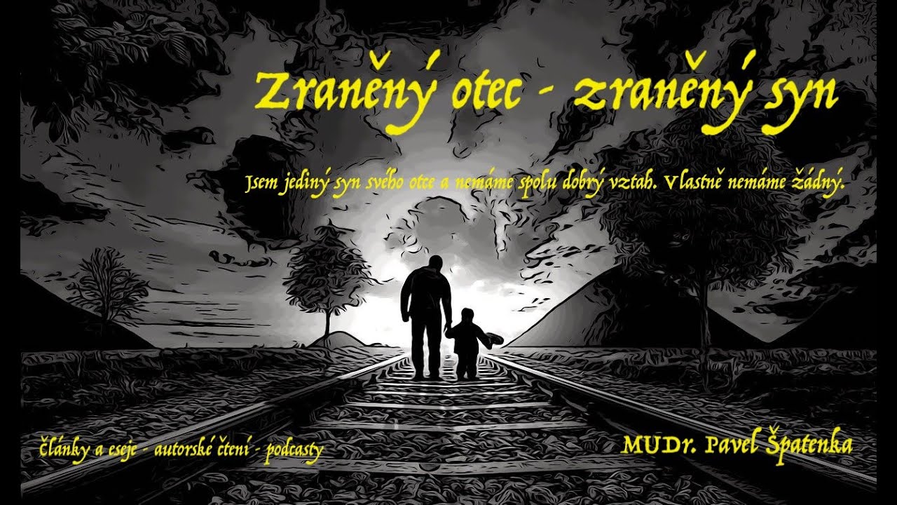 Zraněný otec, zraněný syn - autorské čtení
