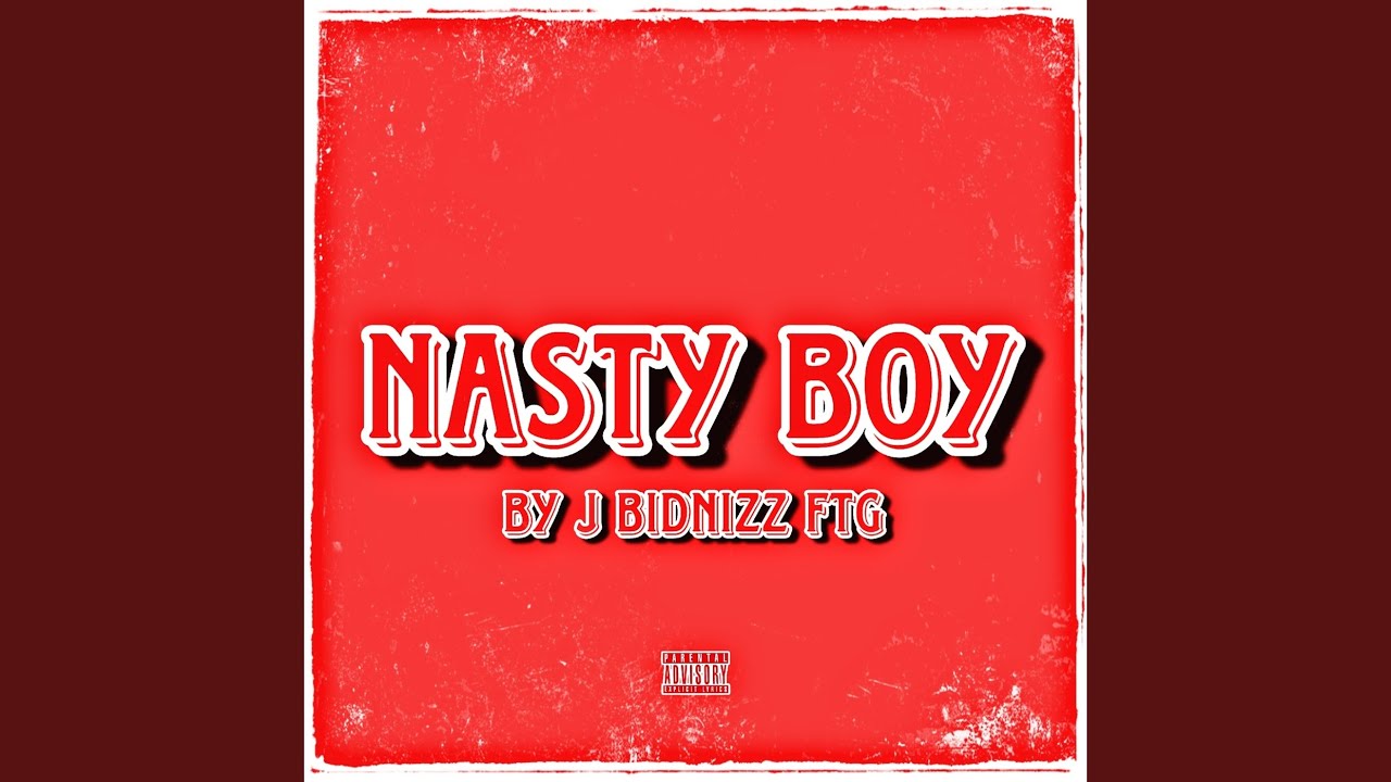 Nasty Boy