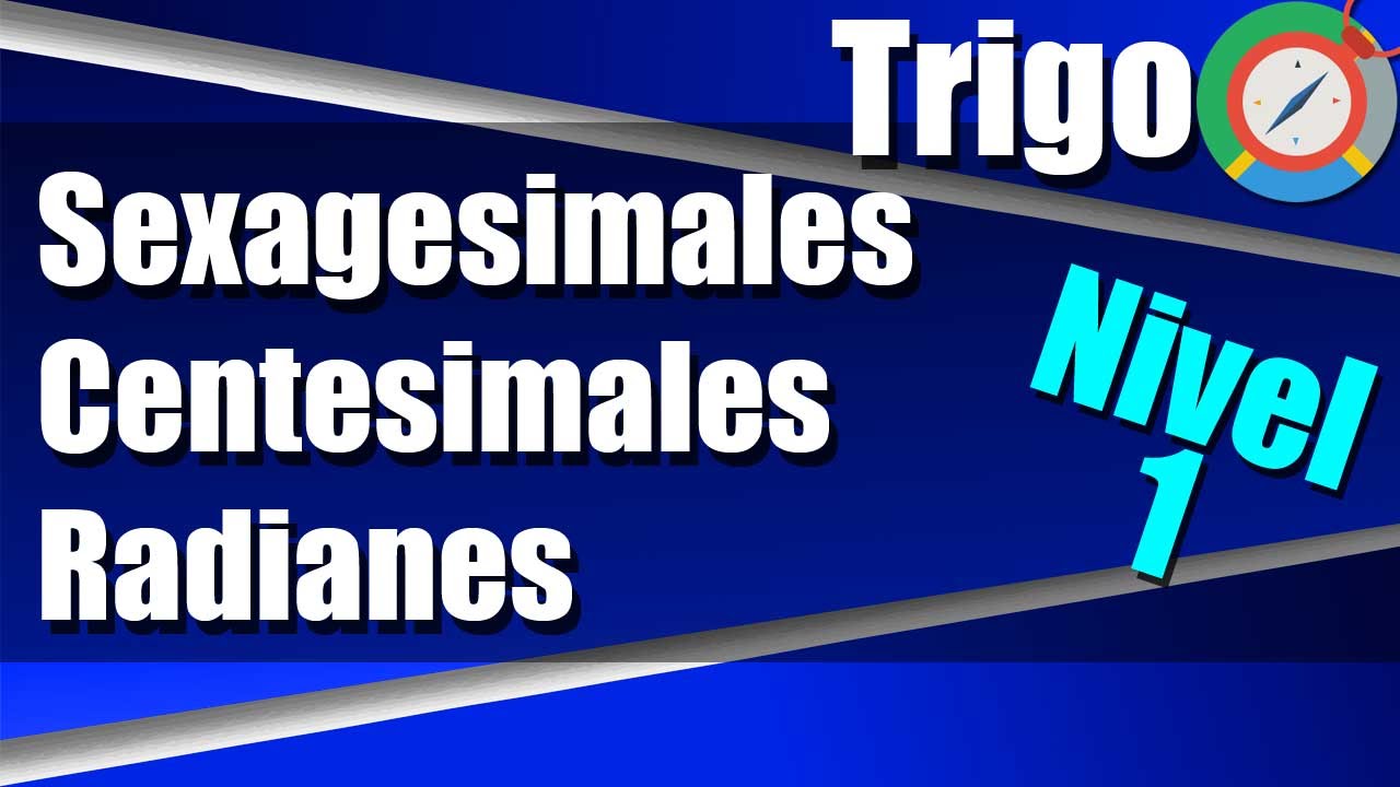 Sistemas de Medidas Angulares - Ejercicios Resueltos - Nivel 1