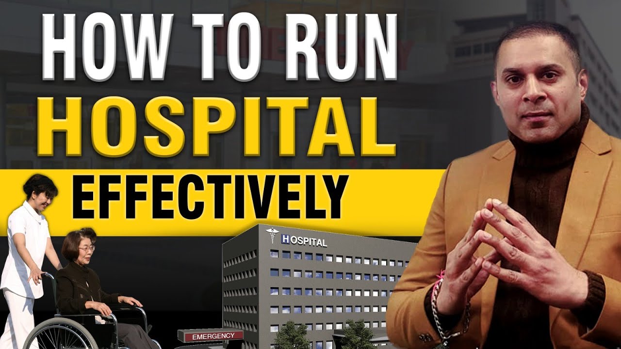 How to Run Hospital Effectively? Hospital Management Tips 2025
