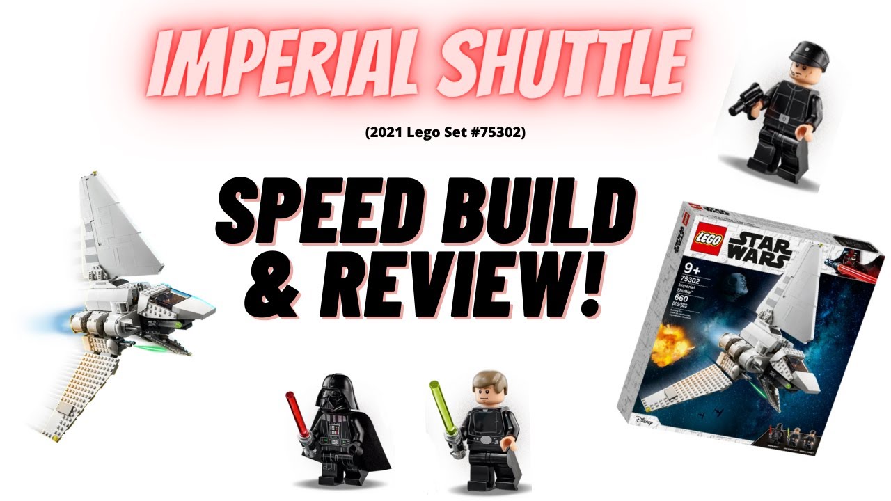 2021 Lego Star Wars Imperial Shuttle Speed Build and Review