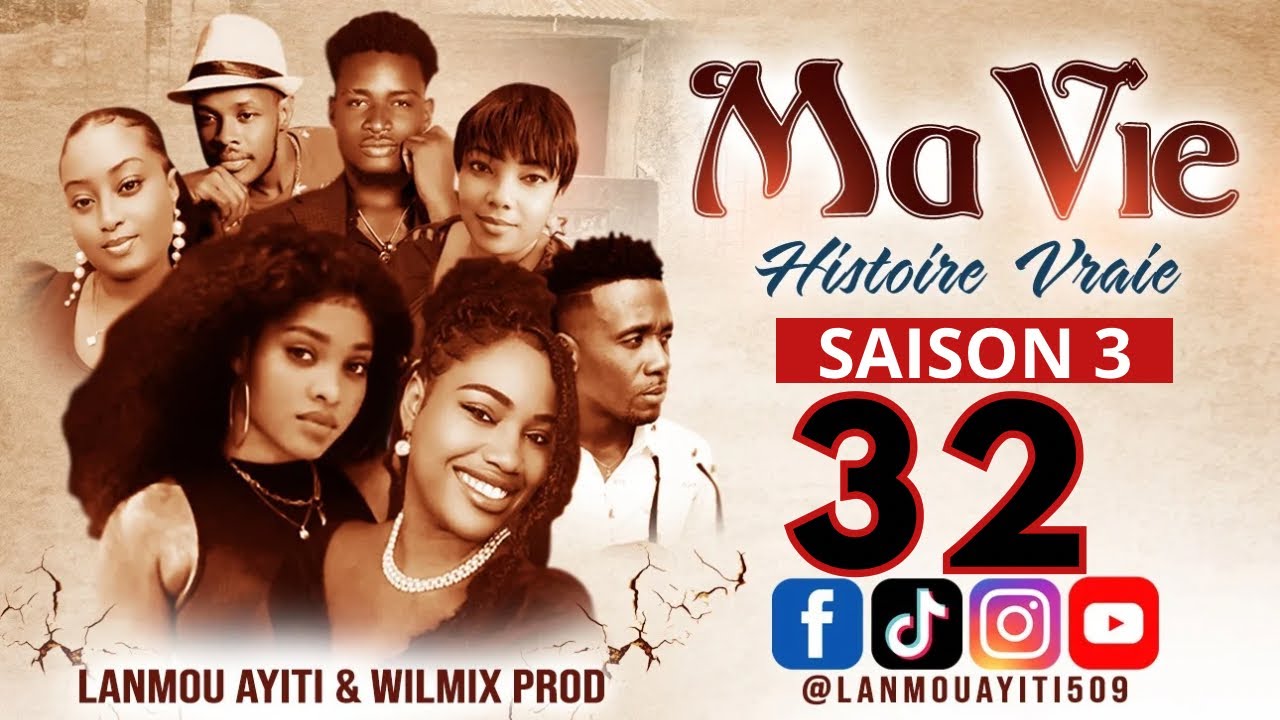MA VIE PART 32 SAISON 3 HISTOIRE VRAIE WILMIX PROD & LANMOU AYITI @wilmixprodoriginal