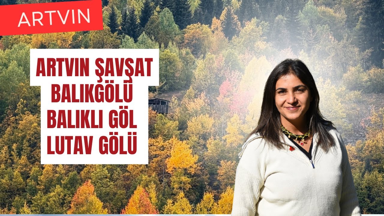 ARTVİN ŞAVŞAT SONBAHAR VLOGU GÖLLER 1