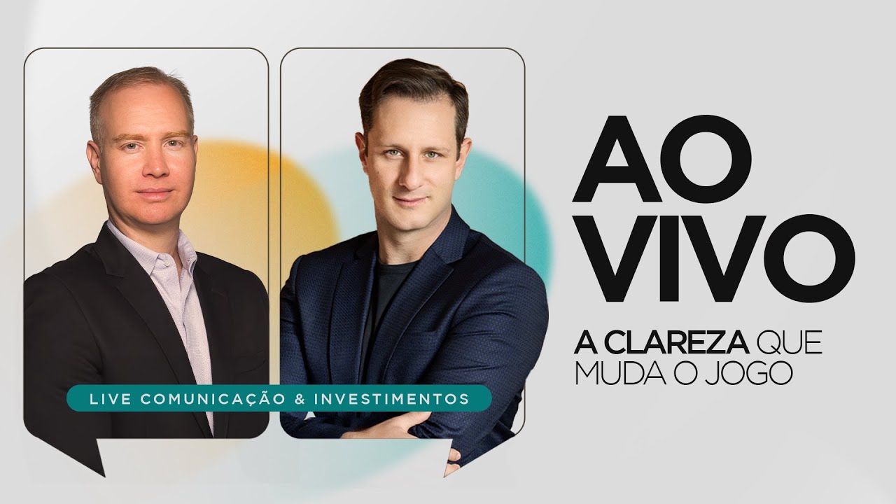 A Clareza que Muda o Jogo | Comunicação & Investimentos com Luís Câmara e Jhony Bosio
