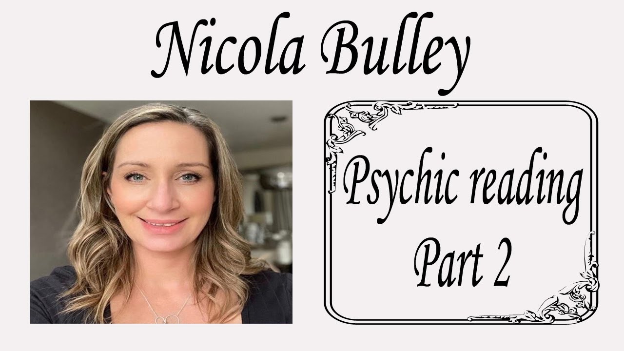 Nicola Bulley ~ Psychic reading Part 2