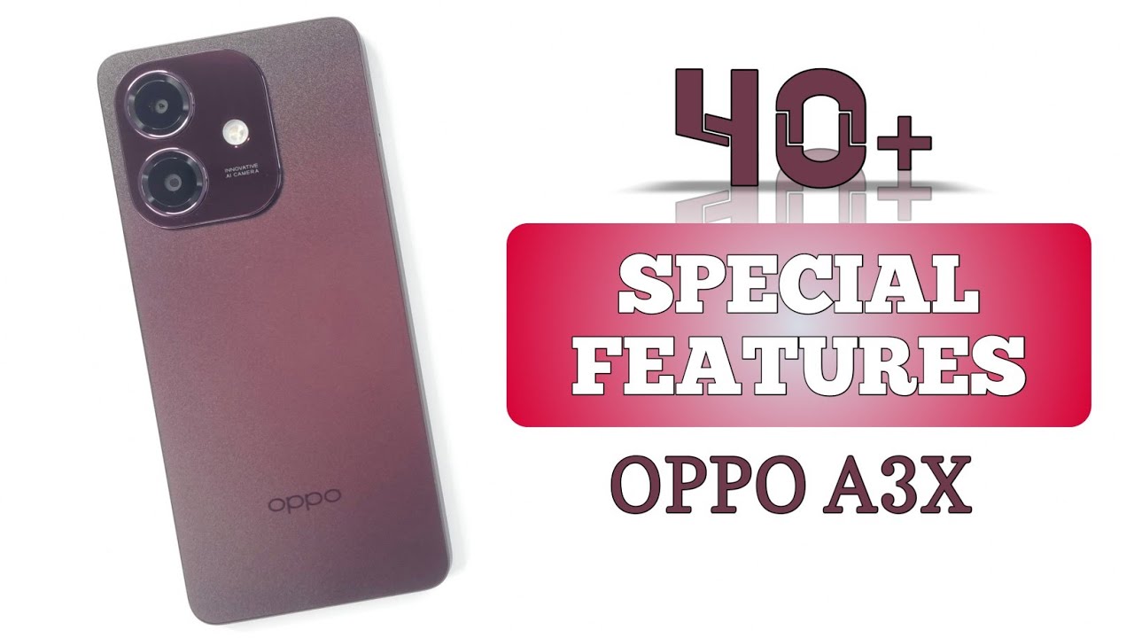 Oppo A3x Tips & Tricks | 40+++ Special Features & Unique Settings