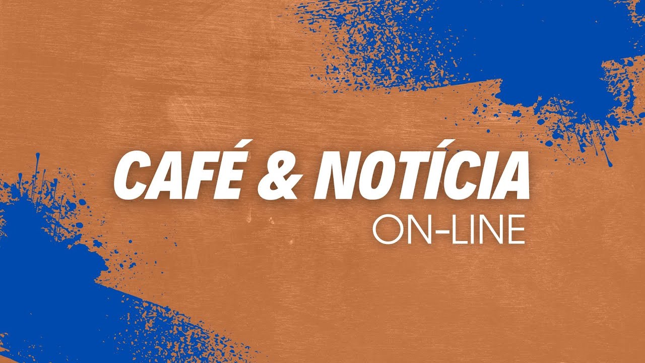 Café & Notícia / On-line (13/02/2026)