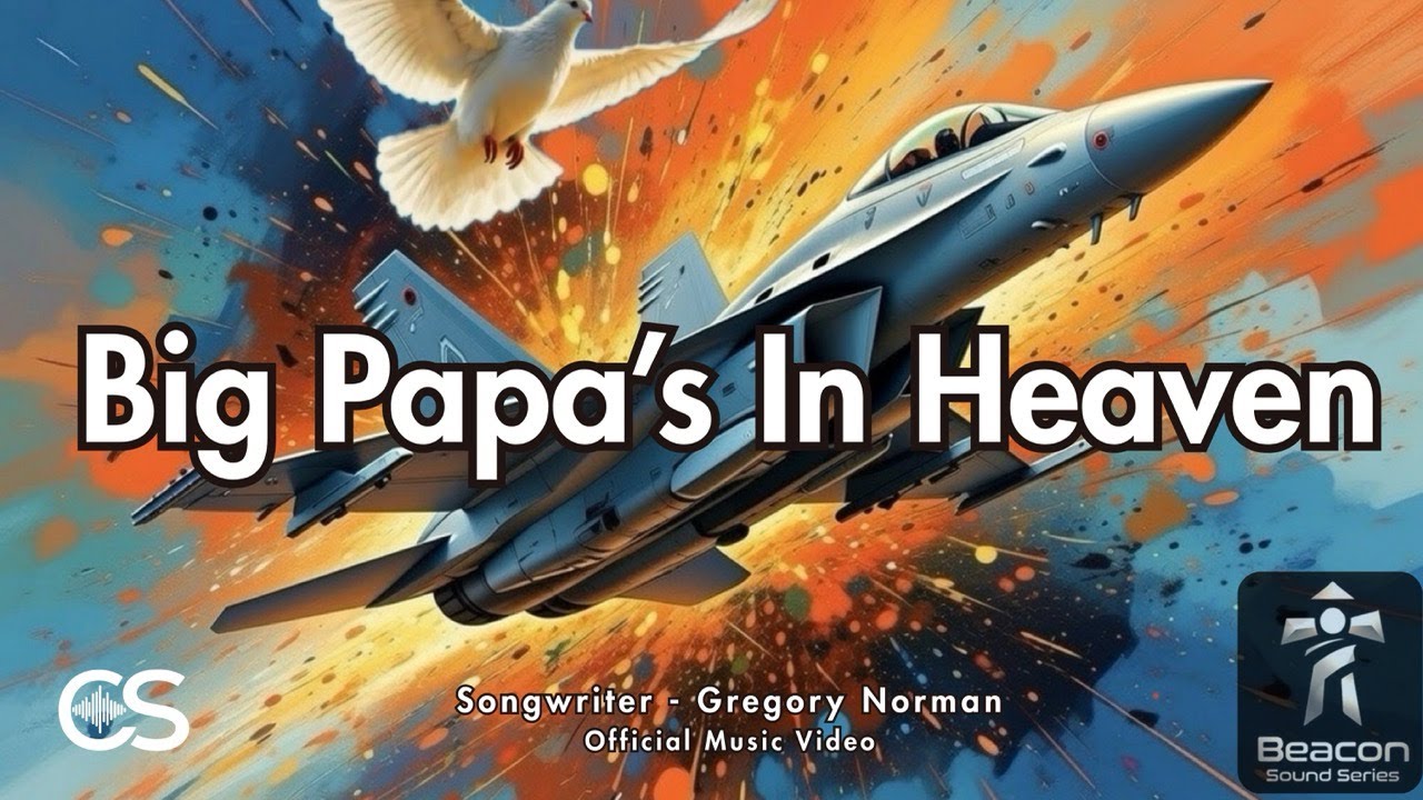 Big Papa's in Heaven - Christian Country Song