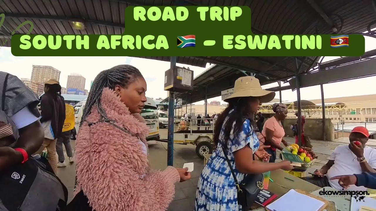 South Africa 🇿🇦 To Eswatini (Swaziland) 🇸🇿 RoadTrip Without Visa