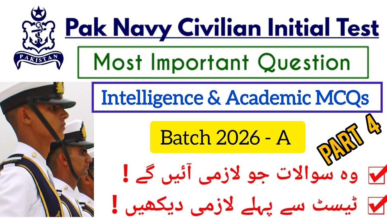 PAK NAVY  CIVILIAN  2026-A| All Branches| Test Preparation||TOP Academic 300+ REPEATED MCQs|Part #4|