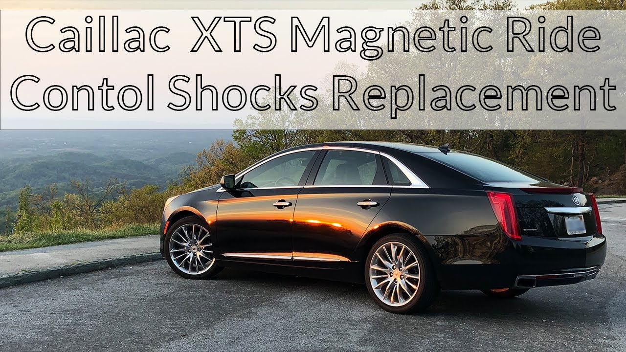 Замена амортизаторов Magnetic Ride Control на Cadillac XTS