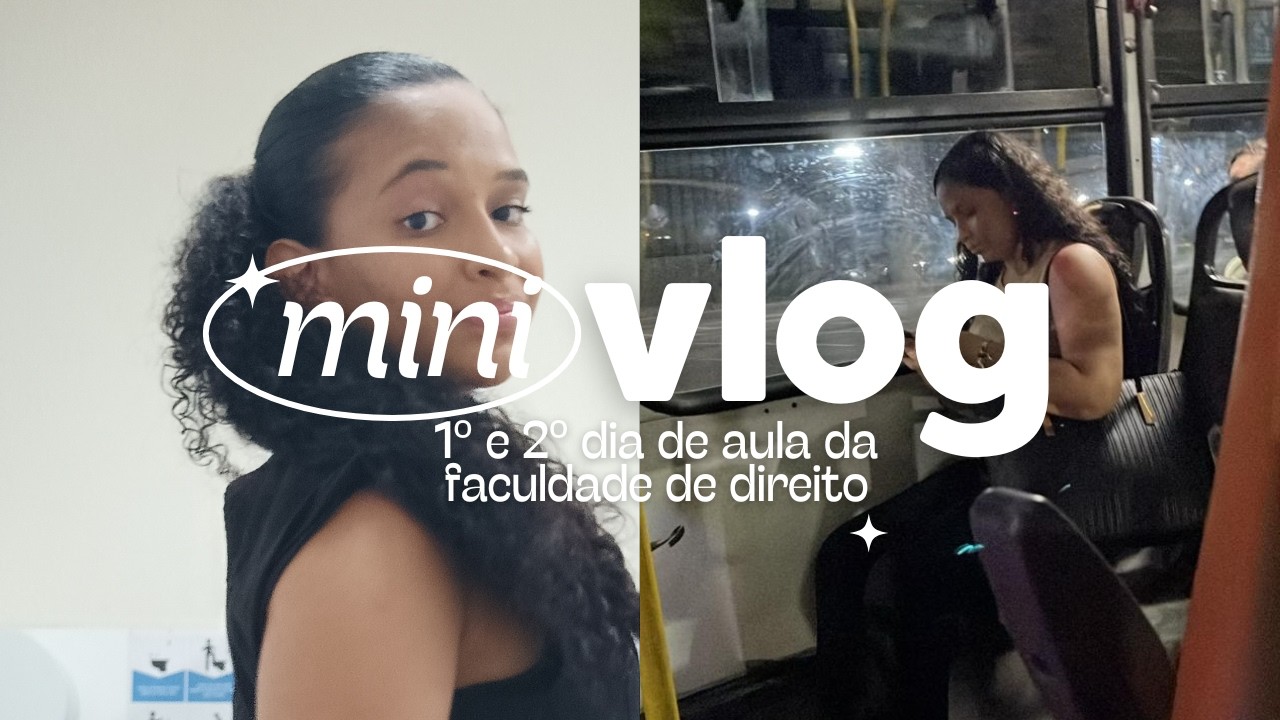 mini vlog: 1° e 2° dia de aula da faculdade de direito.