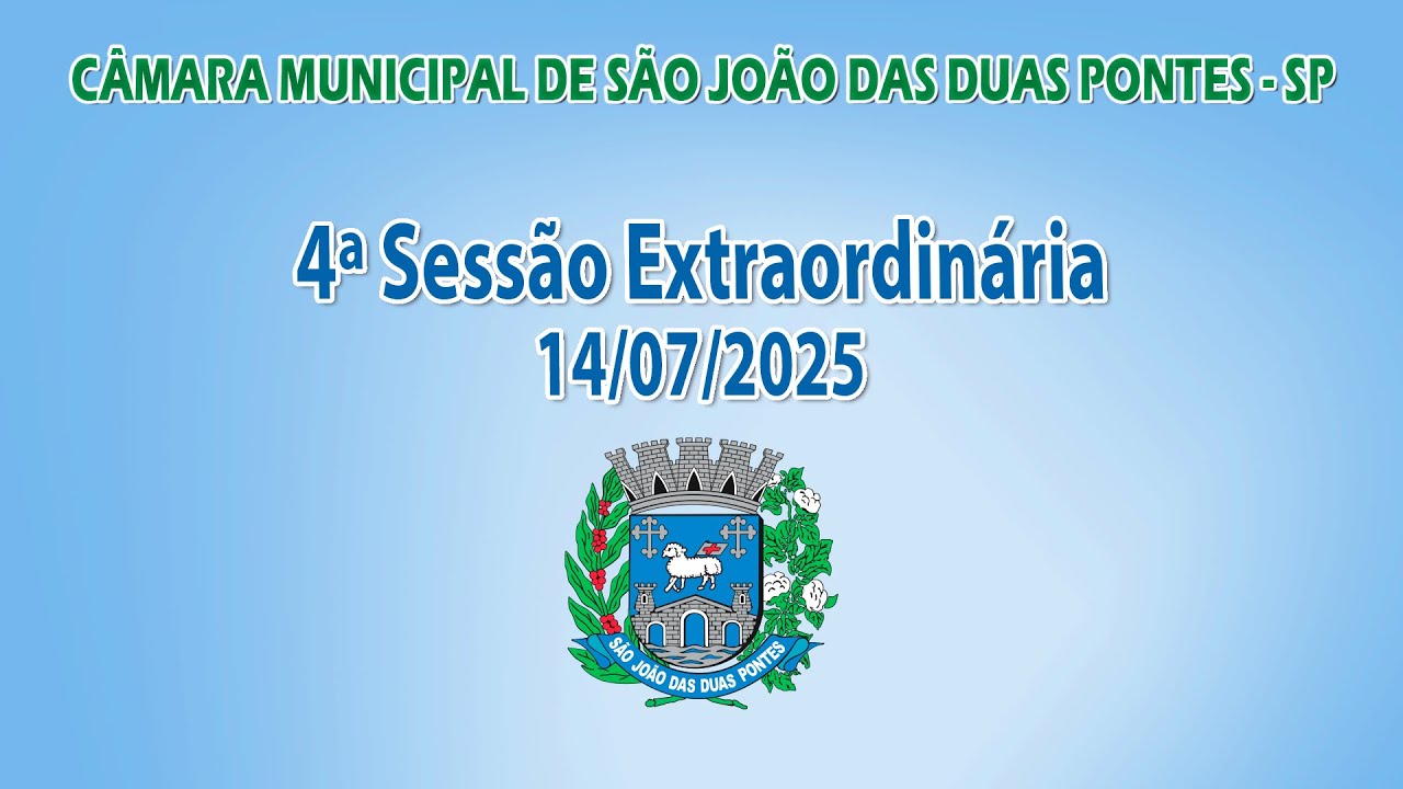 4ª Sessão Extraordinária - 14/07/2025