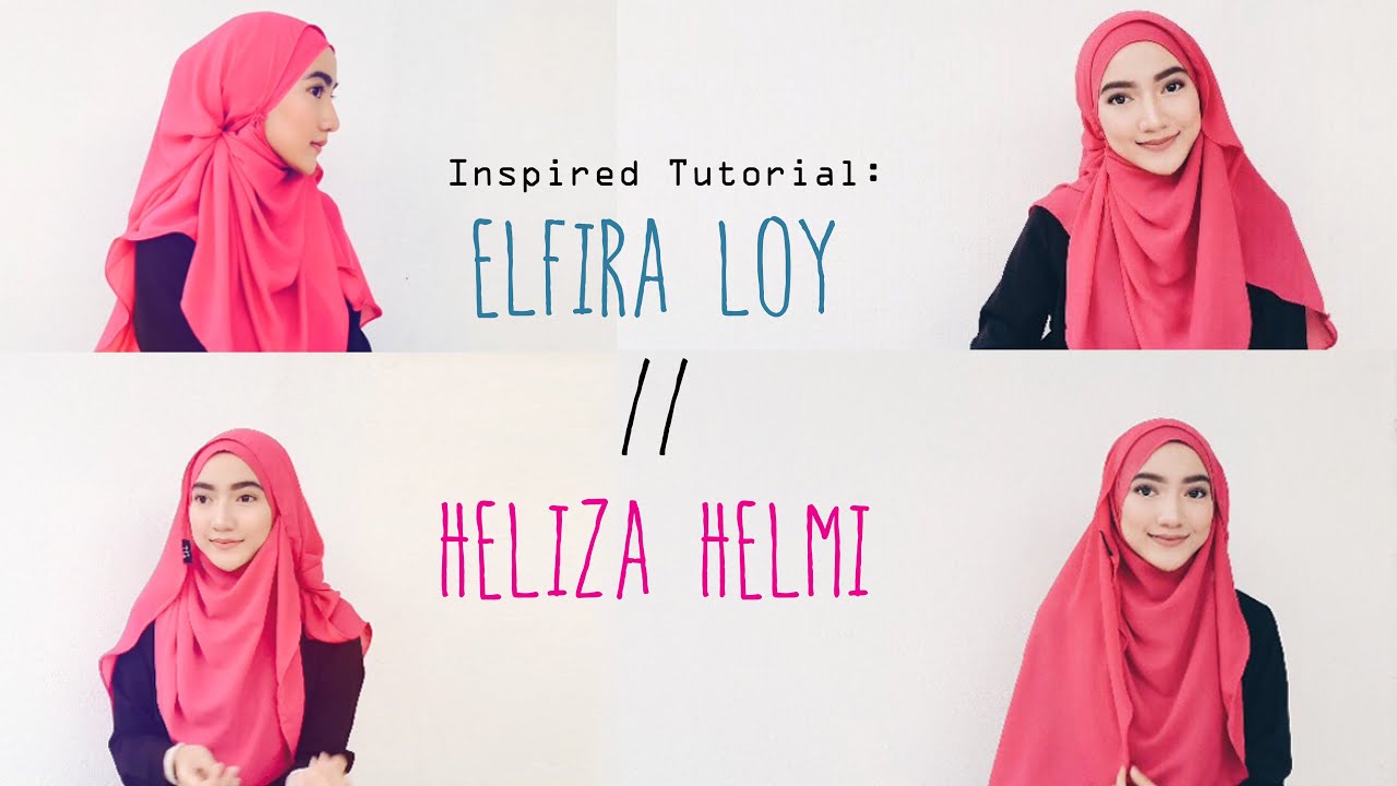 Trendy Hijab Tutorial 2016: ElfiraLoy//Heliza Helmi